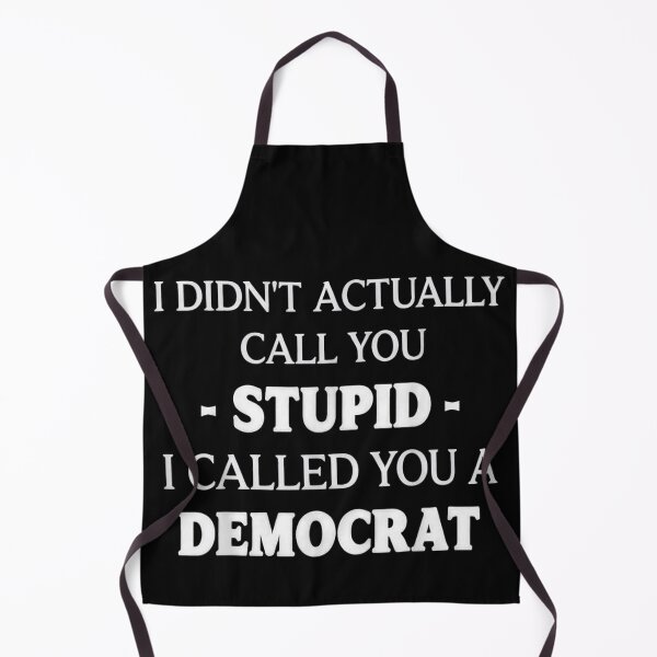 Item preview, Funny Political Sarcasm Anti Democrat Joke Gag Gift For Conservative Republican designed and sold by Clyrexor.