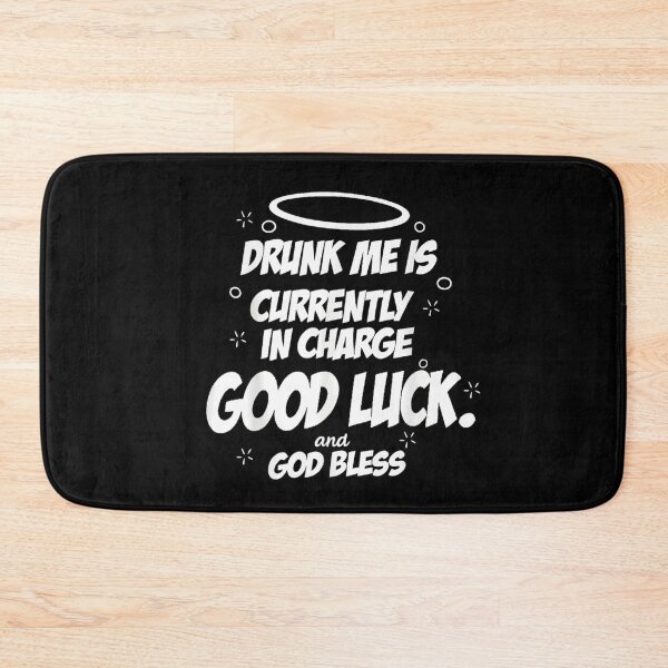 Item preview, Funny Drinking Quote Partying Sarcastic Joke Drunk Me Is In Charge Gift designed and sold by Twindluzz.