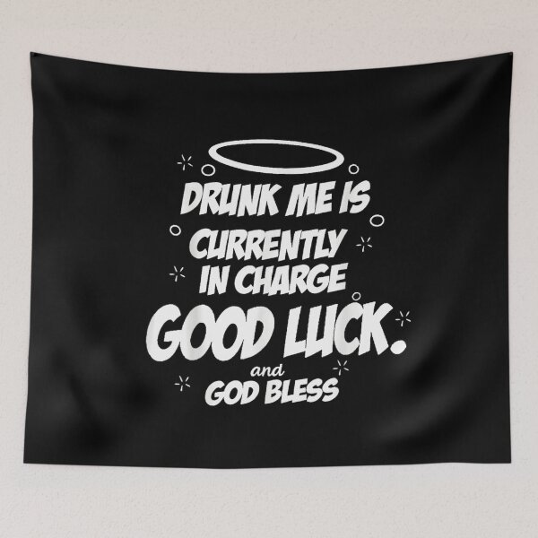 Item preview, Funny Drinking Quote Partying Sarcastic Joke Drunk Me Is In Charge Gift designed and sold by Twindluzz.
