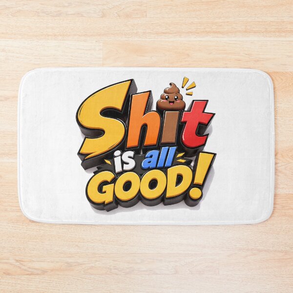 Item preview, Shit Is All Good! designed and sold by BlissBlvdShop.