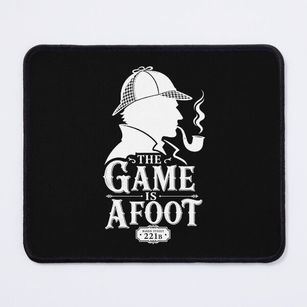 Item preview, Sherlock Holmes The Game Is Afoot Baker Street 221B Graphic designed and sold by Fenay Designs.