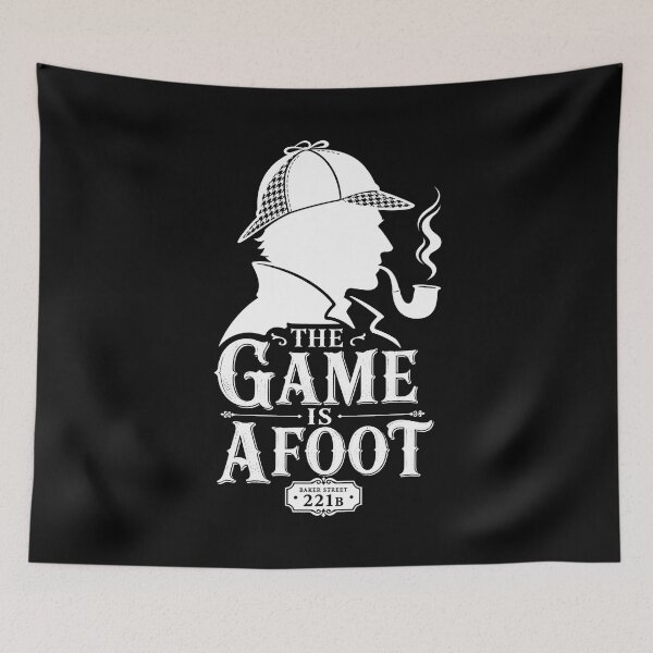Item preview, Sherlock Holmes The Game Is Afoot Baker Street 221B Graphic designed and sold by Fenay Designs.