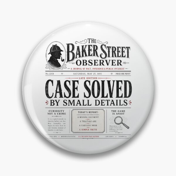 Item preview, Sherlock Holmes Case Solved By Small Details Baker Street Observer designed and sold by Fenay Designs.
