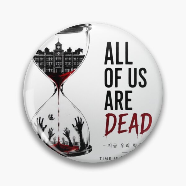 Item preview, All Of Us Are Dead Time Is Running Out Hourglass Design designed and sold by novaduman.