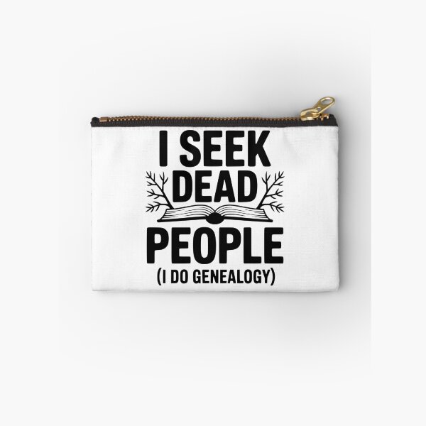 Item preview, I Seek Dead People (I Do Genealogy) designed and sold by Frank Ring.