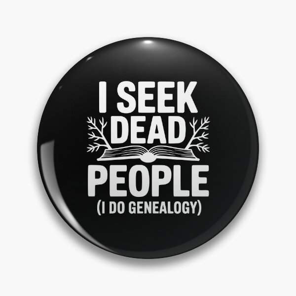 Item preview, I Seek Dead People (I Do Genealogy) designed and sold by Frank Ring.