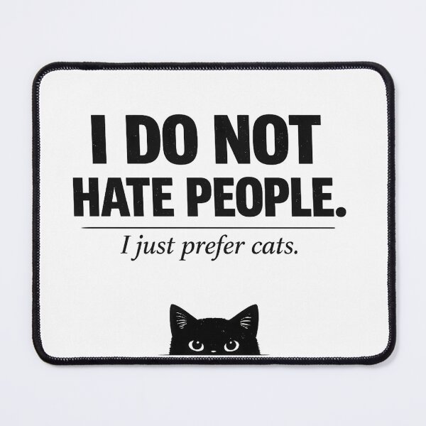 Item preview, I Do Not Hate People I Just Prefer Cats Funny Antisocial Shirt Cat Lover Gift Introvert Tee Cat Owner Humor Shirt designed and sold by Moonveil_Studio.