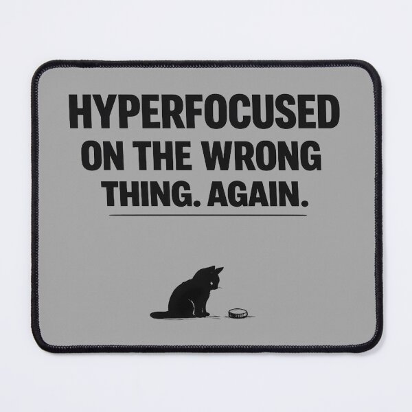 Item preview, Hyperfocused On The Wrong Thing Again Cat Funny ADHD Shirt Neurodivergent Gift Cat Lover Tee Mental Health Humor Shirt designed and sold by Moonveil_Studio.