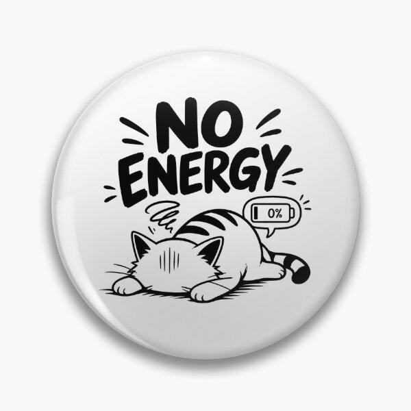 Item preview, No energy – Tired cat, 0% battery, minimalist humor designed and sold by SociallyDeadClub.