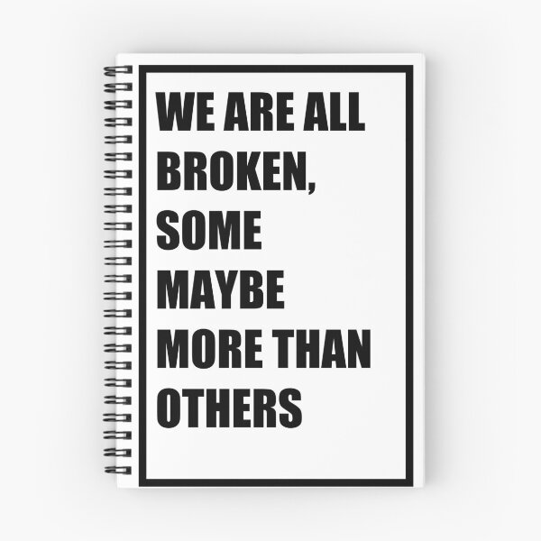 Item preview, We Are All Broken designed and sold by BlackAndWh1te.