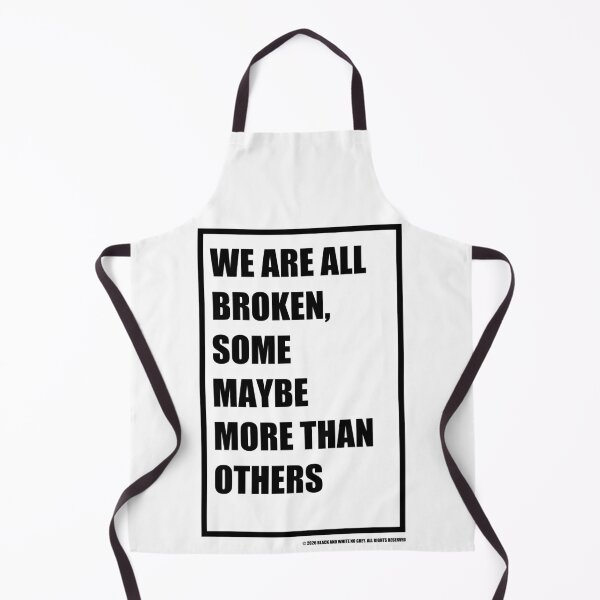 Item preview, We Are All Broken designed and sold by BlackAndWh1te.