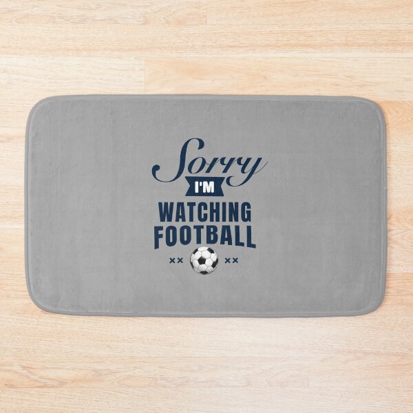 Item preview, Sorry I’m Watching Football – Funny Soccer Fan Quote  designed and sold by thesalynn.