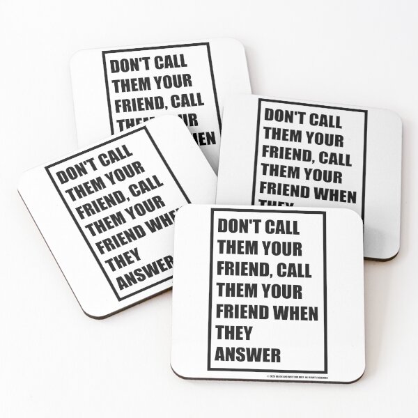 Item preview, Don't Call Them Your Friend designed and sold by BlackAndWh1te.
