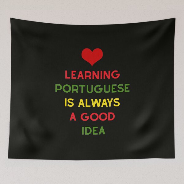 Item preview, Learning Portuguese Is Always a Good Idea – Fun Colorful Typography for Language Lovers designed and sold by icreativestudio.