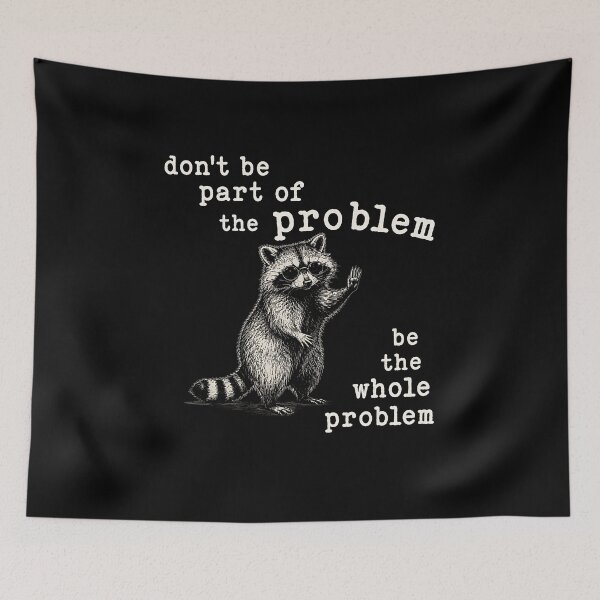Item preview, Don't Be Part Of The Problem Be the Whole Problem designed and sold by zoes-ink.