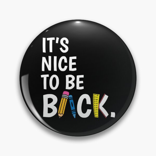 Item preview, It's Nice To Be Back - Welcome Back To School Teacher Student Gift designed and sold by clickbongski.