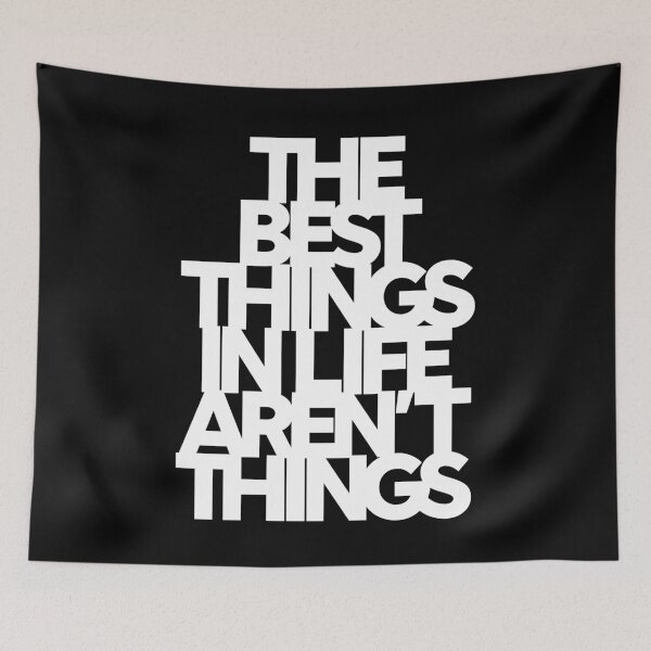 Item preview, The best things in life aren't things. v.4 designed and sold by x1brett.