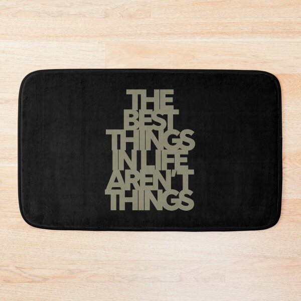 Item preview, The best things in life aren't things. v.3 designed and sold by x1brett.