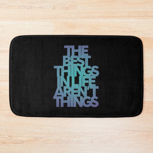 Item preview, The best things in life aren't things. v.2 designed and sold by x1brett.