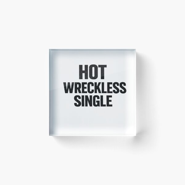 Item preview, Hot Wreckless Single designed and sold by Retireddoc68.