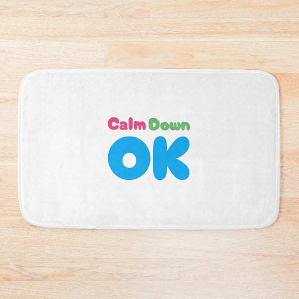Item preview, Calm Down OK designed and sold by WAS_IF.