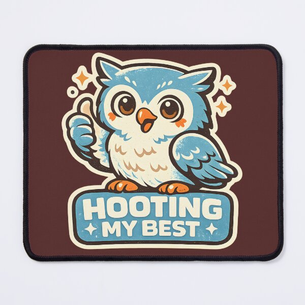 Item preview, Hooting My Best Cute Owl Shirt Positive Trying My Best Meme Encouraging Animal Motivation Design designed and sold by Artistry in Motion by MADsrecreation.
