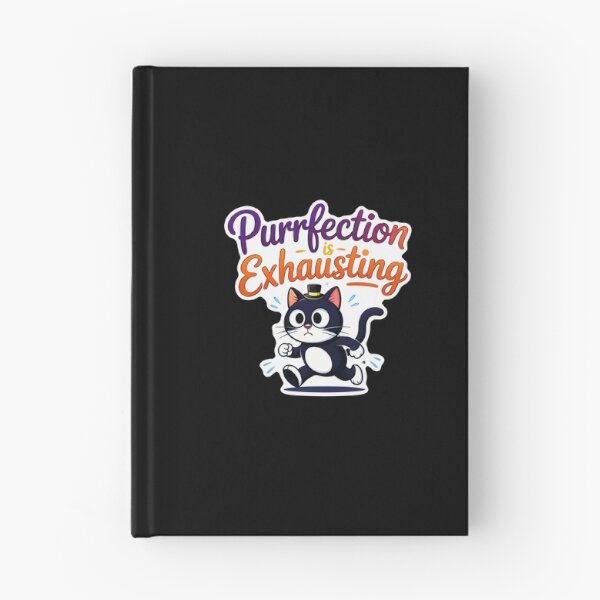 Item preview, Purrfection Is Exhausting Cat designed and sold by Canvas-Whispers.