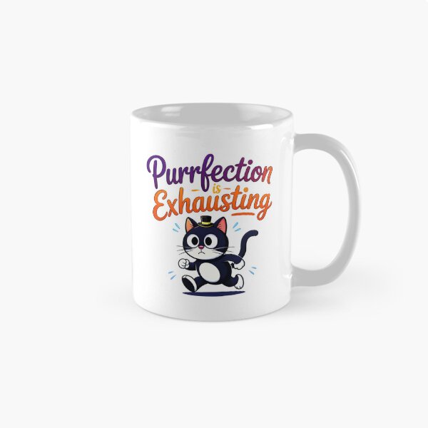 Item preview, Purrfection Is Exhausting Cat designed and sold by Canvas-Whispers.