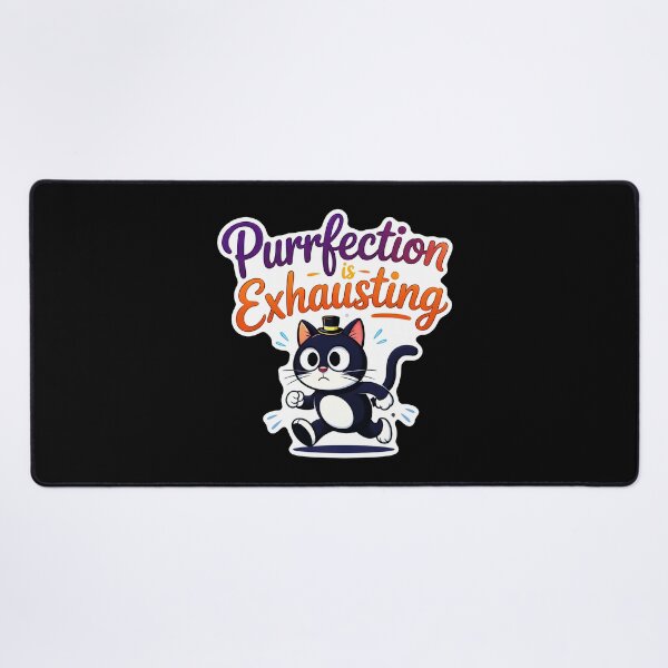 Item preview, Purrfection Is Exhausting Cat designed and sold by Canvas-Whispers.