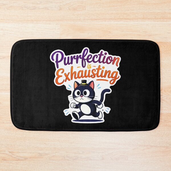 Item preview, Purrfection Is Exhausting Cat designed and sold by Canvas-Whispers.