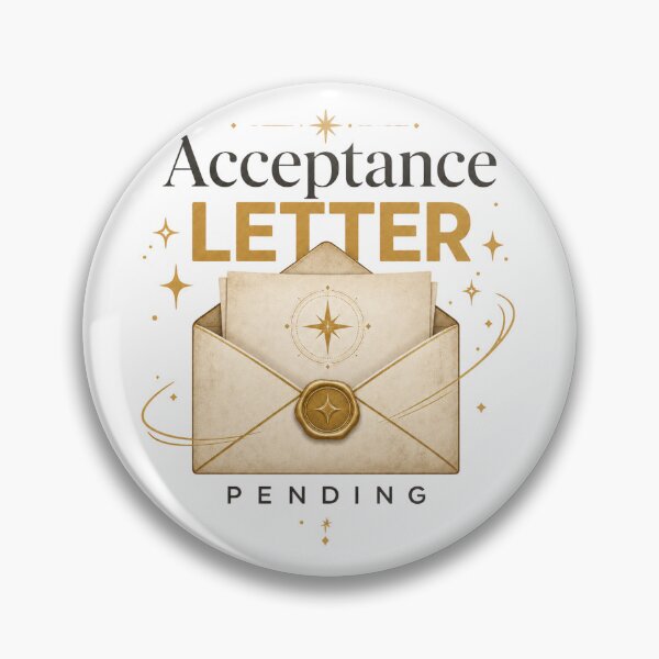 Item preview, Acceptance Letter Pending | Patiently Waiting for Good News Funny Student Design designed and sold by rushaib.