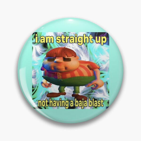 Item preview, I Am Straight Up Not Having a Baja Blast Meme designed and sold by caraxobert.