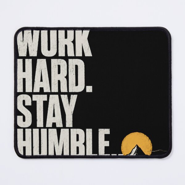 Item preview, WORK HARD STAY HUMBLE.. designed and sold by Dillon234.