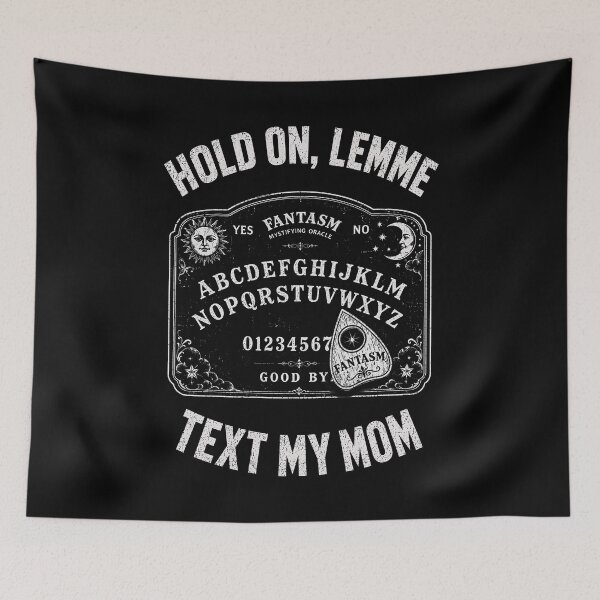 Item preview, Copy of Hold On Lemme Text My Dad Spirit Board Humor designed and sold by Victor Shadehorn.