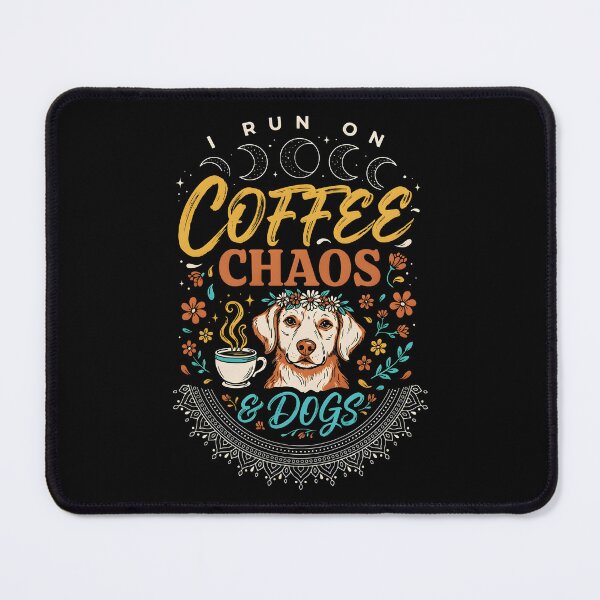 Item preview, I Run On Coffee, Chaos And Dogs Funny Dog Dad and Coffee Addict designed and sold by Redgiant87x.