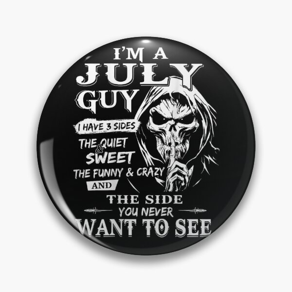 Item preview, July Guy Three Sides Quiet Sweet Funny Crazy Grim Reaper Birthday Design designed and sold by Taniyah Gomes.