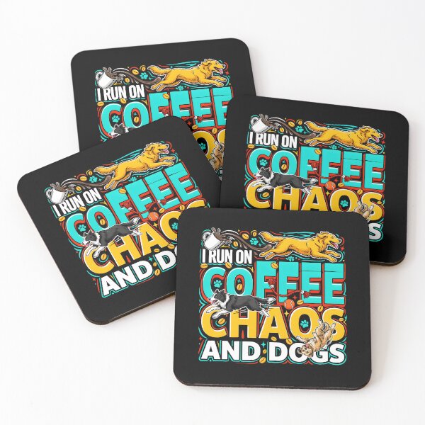Item preview, I Run On Coffee, Chaos And Dogs Dog Mom Life Funny Coffee Lover designed and sold by Redgiant87x.