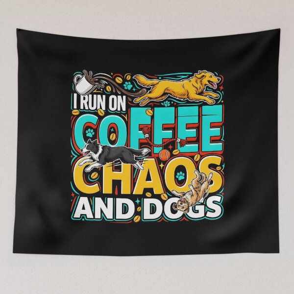 Item preview, I Run On Coffee, Chaos And Dogs Dog Mom Life Funny Coffee Lover designed and sold by Redgiant87x.