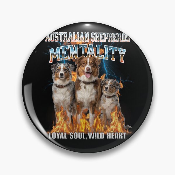 Item preview, Australian Shepherd Mentality Loyal Soul Wild Heart – Energetic Dog Breed Gift designed and sold by HoshisWorld2018.