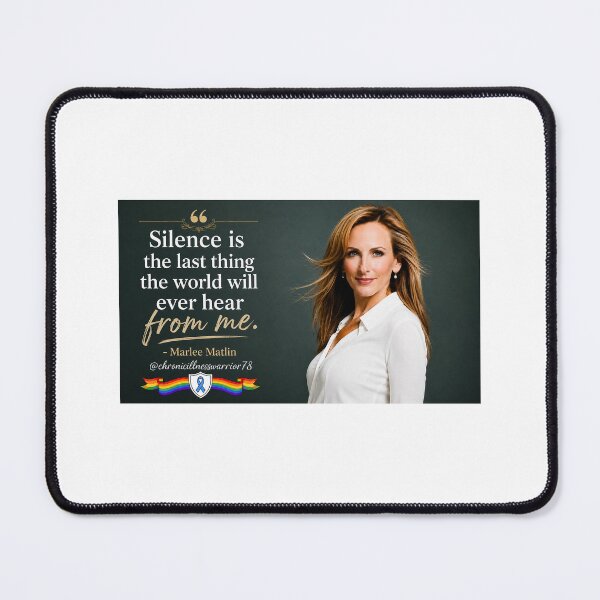 Item preview, Silence is the Last Thing You’ll Hear- Marlee Matlin Quote designed and sold by CIW78.
