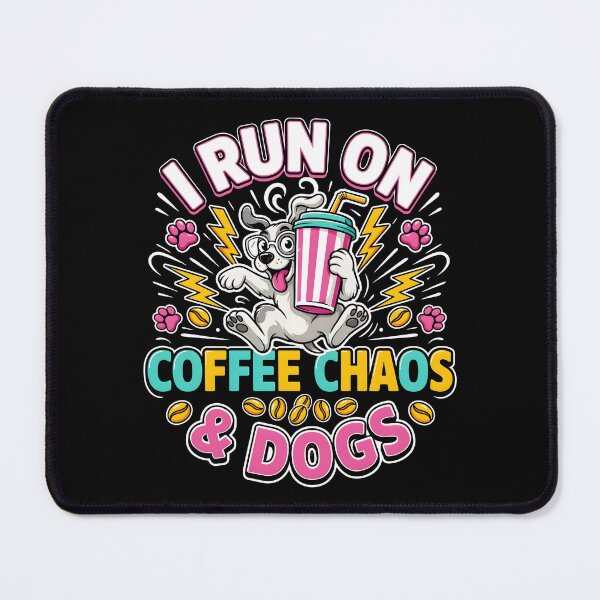 Item preview, I Run On Coffee, Chaos And Dogs Funny Pet Owner Lifestyle designed and sold by Redgiant87x.