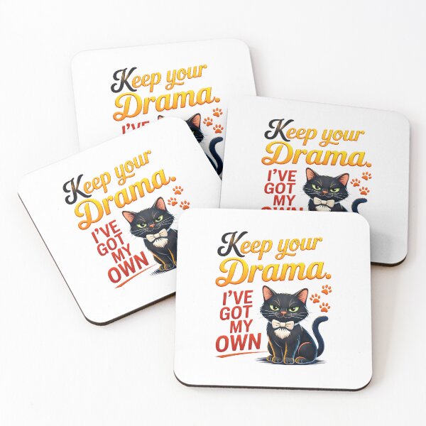 Item preview, Keep Your Drama, I’ve Got My Own Cat designed and sold by Canvas-Whispers.