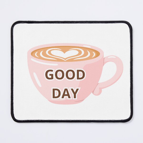 Item preview, Good day designed and sold by Coffee & Designs.