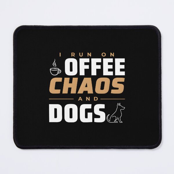 Item preview, I Run On Coffee, Chaos And Dogs Dog Mom Gift for Coffee Lovers designed and sold by Redgiant87x.