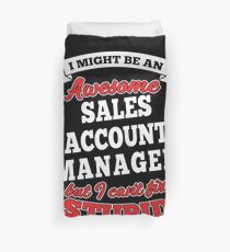SALES ACCOUNT MANAGER T-shirts, i-Phone Cases, Hoodies, & Merchandises Duvet Cover