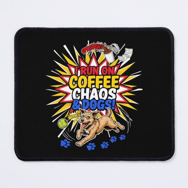 Item preview, I Run On Coffee, Chaos And Dogs Funny Dog Lover Quote designed and sold by Redgiant87x.