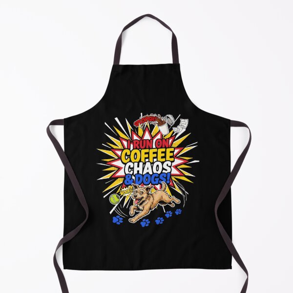 Item preview, I Run On Coffee, Chaos And Dogs Funny Dog Lover Quote designed and sold by Redgiant87x.