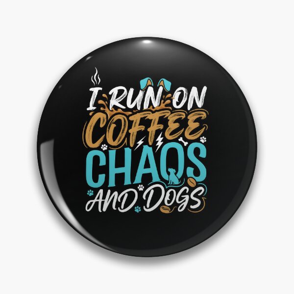 Item preview, I Run On Coffee, Chaos And Dogs Dog Dad Lifestyle Coffee designed and sold by Redgiant87x.