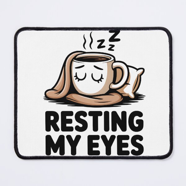 Item preview, Resting My Eyes Sleepy Coffee Nap designed and sold by MooonTees.