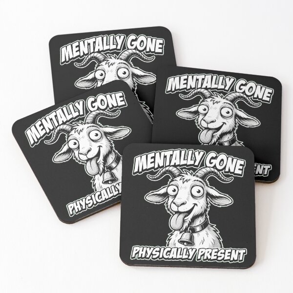 Item preview, Mentally Gone Physically Present Crazy Goat designed and sold by TshirtsOnline-.